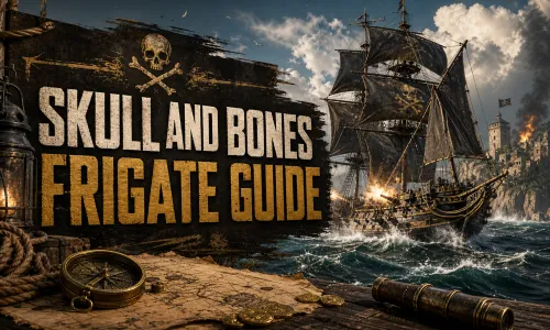 Skull and Bones Frigate Guide